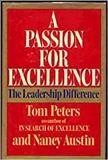 A passion for excellence : the leadership difference / Tom Peters, Nancy Austin.