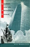 Quebec and the American dream / Robert Chodos, Eric Hamovitch.