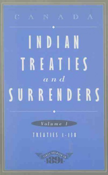 Indian treaties and surrenders : from 1680 to 1890.