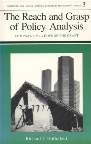 The reach and grasp of policy analysis : comparative views of the craft.