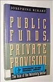 Public funds, private provision : the role of the voluntary sector.