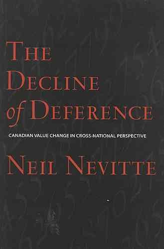 The decline of deference : Canadian value change in cross-cultural perspective.