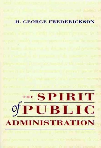 The spirit of public administration / H. George Frederickson.