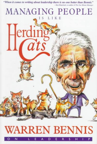 Managing people is like herding cats : Warren Bennis on leadership.