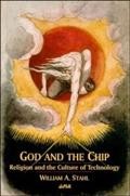God and the chip : religion and the culture of technology / William A. Stahl.