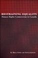Restraining equality : human rights commissions in Canada / R. Brian Howe and David Johnson.