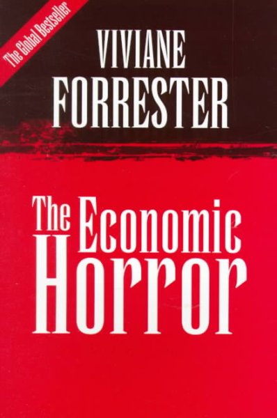 The economic horror / Viviane Forrester.