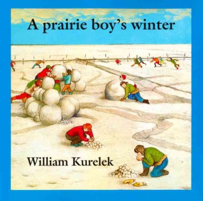 A prairie boy's winter / William Kurelek.