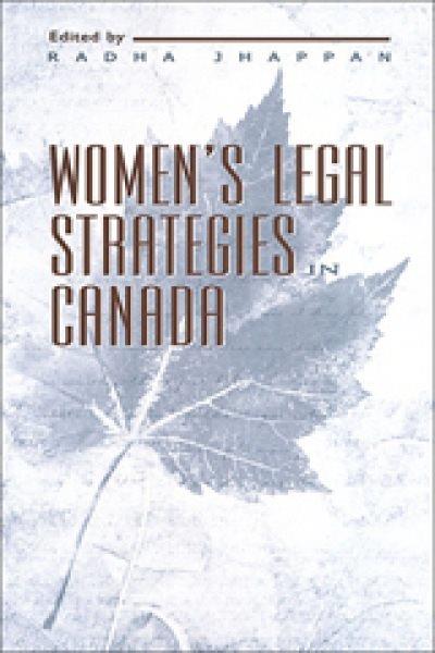 Women's legal strategies in Canada / edited by Radha Jhappan.