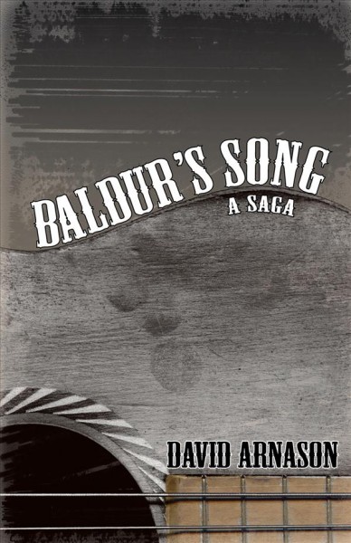 Baldur's song : a saga / by David Arnason.