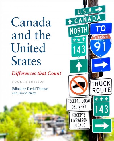 Canada and the United States : differences that count / edited by David Thomas and David Biette.