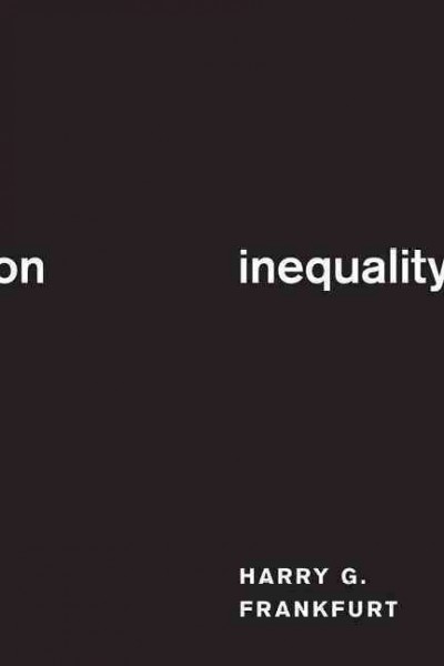 On inequality / Harry G. Frankfurt.