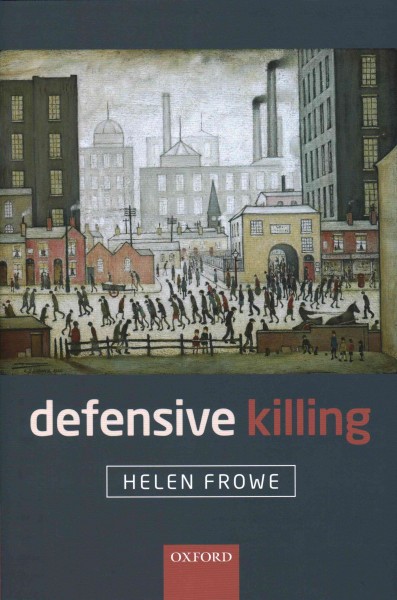 Defensive killing / Helen Frowe.