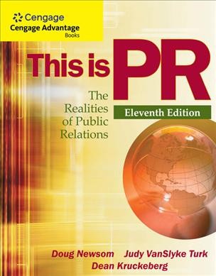 This is PR : the realities of public relations / Doug Newsom, Judy VanSlyke Turk, Dean Kruckeberg.
