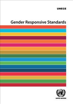 Gender responsive standards / designed and edited by Lorenza Jachia ; foreword by Olga Algayerova.