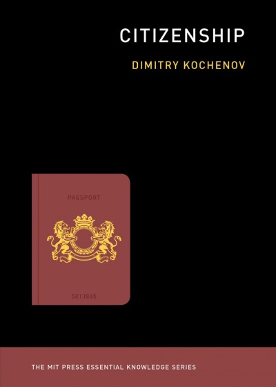 Citizenship / Dimitry Kochenov.
