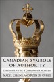 Canadian symbols of authority : maces, chains, and rods of office  Cover Image