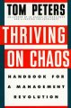 Thriving on chaos : handbook for a management revolution  Cover Image