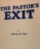 The pastor's exit : the dynamics of involuntary termination  Cover Image