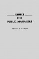 Go to record Ethics for public managers.
