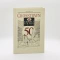 Crosstown Credit Union Limited : serving the Mennonite community : the first fifty years, 1944-1994. Cover Image