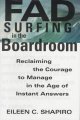 Go to record Fad surfing in the boardroom : reclaiming the courage to m...