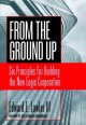 Go to record From the ground up : six principles for building the new l...