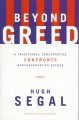 Beyond greed : a traditional conservative confronts neoconservative excess  Cover Image