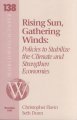 Rising sun, gathering winds : policies to stabilize the climate and strengthen economies  Cover Image