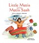 Little Metis and the Metis Sash  Cover Image