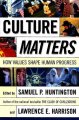 Culture matters : how values shape human progress  Cover Image