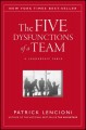 The five dysfunctions of a team : a leadership fable  Cover Image