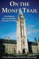On the money trail : investigating how government decisions are made  Cover Image