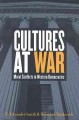 Cultures at war : moral conflicts in western democracies  Cover Image