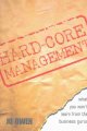 Go to record Hard-core management : what you won't learn from the busin...