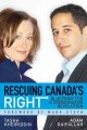 Rescuing Canada's right : blueprint for a conservative revolution  Cover Image