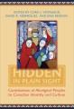 Hidden in plain sight : contributions of Aboriginal Peoples to Canadian identity and culture  Cover Image