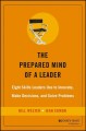 The prepared mind of a leader : eight skills leaders use to innovate, make decisions, and solve problems  Cover Image