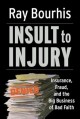 Go to record Insult to injury : insurance, fraud, and the big business ...