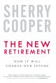 Go to record The new retirement : how it will change our future