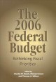 The 2006 federal budget : rethinking fiscal priorities  Cover Image
