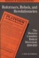 Go to record Reformers, rebels and revolutionaries : the western Canadi...