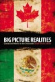 Go to record Big picture realities : Canada and Mexico at the Crossroads