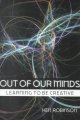 Go to record Out of our minds : learning to be creative