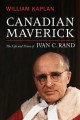 Canadian maverick : the life and times of Ivan C. Rand  Cover Image