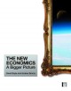 Go to record The new economics : a bigger picture
