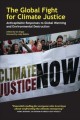 The global fight for climate justice : anticapitalist responses to global warming and environmental destruction  Cover Image