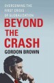 Go to record Beyond the crash : overcoming the first crisis of globaliz...