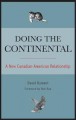 Doing the continental : a new Canadian-American relationship  Cover Image