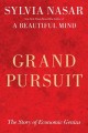 Go to record Grand pursuit : the story of economic genius